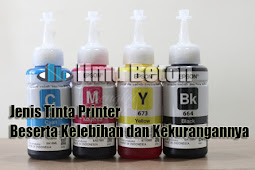 Jenis Tinta Printer Beserta Kelebihan dan Kekurangannya